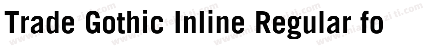 Trade Gothic Inline Regular font字体转换